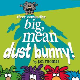 Big, Mean Dust Bunny